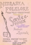 Santee Sioux Indian Legends - Nebraska Folklore by Federal Writers' Project
