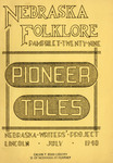 Pioneer Tales - Nebraska Folklore by Federal Writers' Project